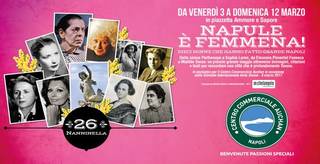 NAPULE È FEMMENA! Da venerdì 3 a domenica 12 marzo 2017 il Centro Commerciale Auchan rende omaggio alle dieci donne che hanno fatto grande Napoli