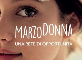 “Marzo Donna” al via la rassegna per promuovere e rafforzare la figura femminile