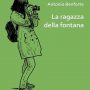 ‘La ragazza della fontana’ di Antonio Benforte sarà presentato presso A-Store Srls