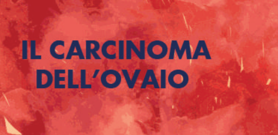 Caserta: venerdì 13/04 esperti a confronto sul carcinoma dell’ovaio