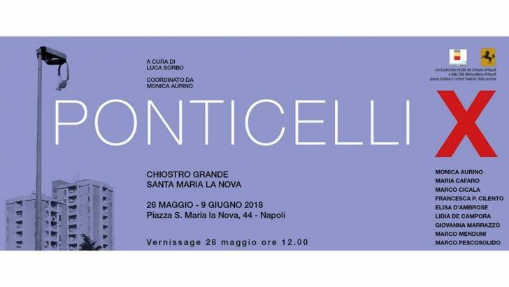 Mostra collettiva PONTICELLI X, inaugurazione il giorno 26 maggio al chiostro di Santa Maria La Nova