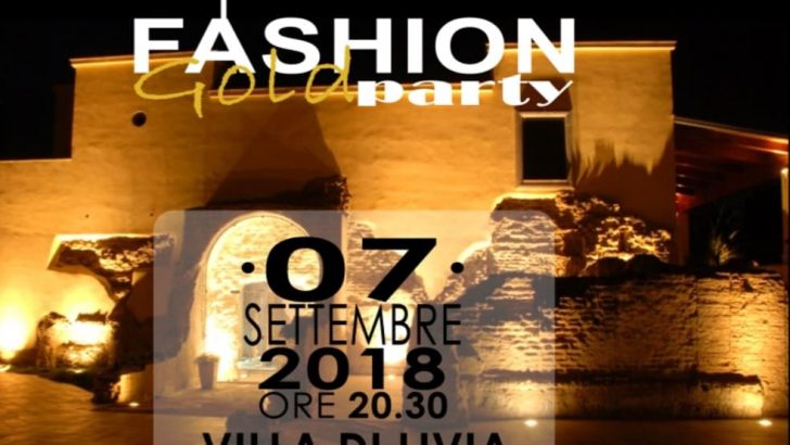 PARTE LA SESTA EDIZIONE DEL FASHION GOLD PARTY