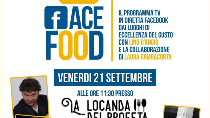 Nasce FaceFood, il nuovo format di Lino D’Angiò dedicato al mondo del gusto in collaborazione con Laura Gambacorta