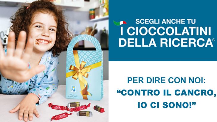 LA RICERCA SUL CANCRO TORNA A CASORIA CON I CIOCCOLATINI DELLA RICERCA