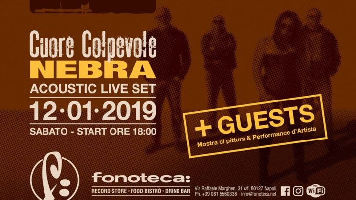 Arte varia da Fonoteca: al Vomero per inaugurare il ciclo di showcases di ”Cuore Colpevole”, il nuovo album dei NEBRA