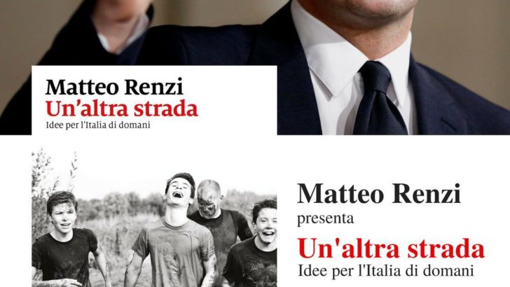 Matteo Renzi “Un’altra strada”