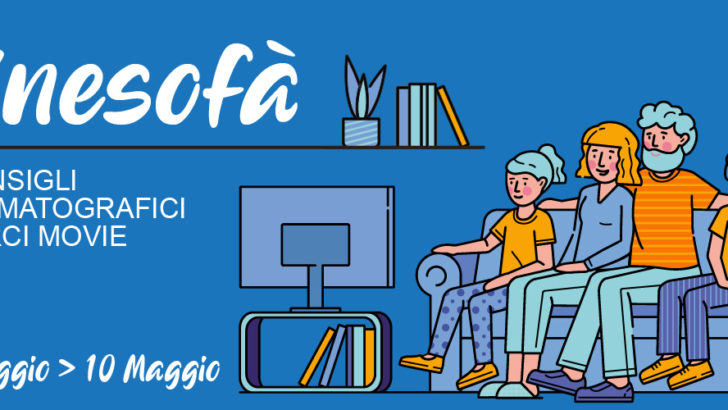 CINESOFA’: I CONSIGLI CINEMATOGRAFICI DI ARCIMOVIE