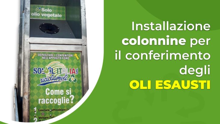 FOTO – Casoria Ambiente installa le colonnine per la raccolta degli oli esausti