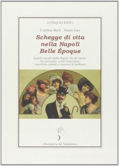 Schegge di vita nella Napoli Belle Epoque