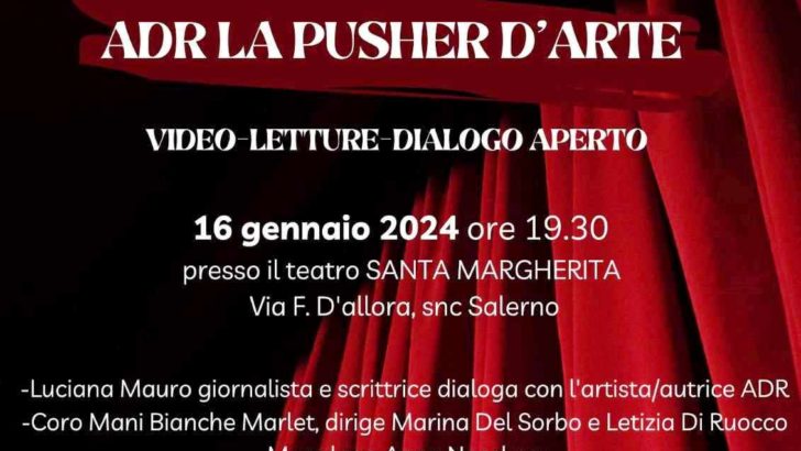 Il 16 gennaio a Salerno Adr la pusher d’arte