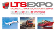 Inaugurata a Napoli la prima edizione di LTS EXPO – Dal Governo 3 miliardi e 300 milioni di euro per fare della Campania il baricentro della logistica nel Mediterraneo