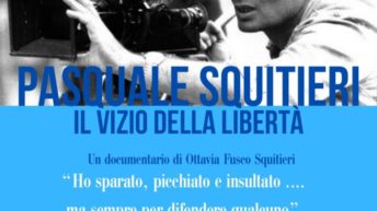 “Il vizio della libertà”, il documentario di Pasquale Squitieri